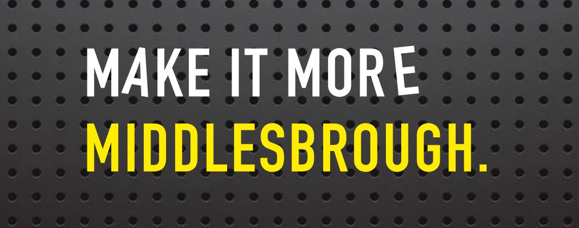 Make It More Middlesbrough